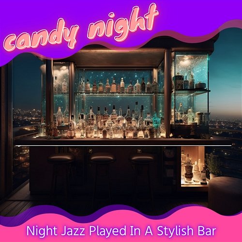 Night Jazz Played in a Stylish Bar candy night