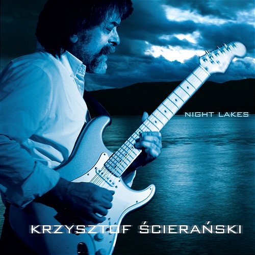 Night Lakes Krzysztof Ścierański &