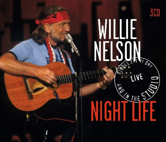 Night Life And In The Studio Nelson Willie
