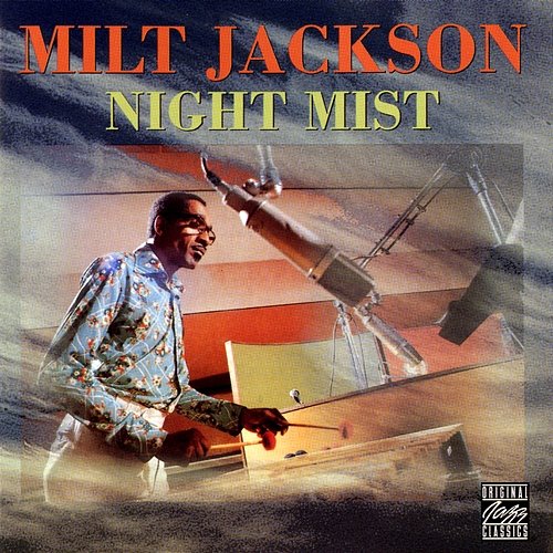 Night Mist Milt Jackson