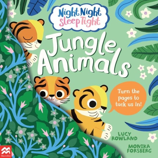 Night Night Sleep Tight. Jungle Animals Rowland Lucy