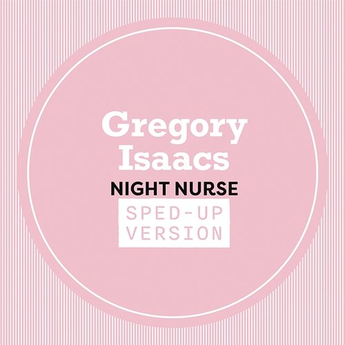 Night Nurse Gregory Isaacs