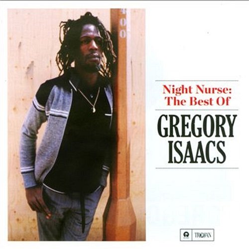 Night Nurse: The Best of Gregory Isaacs Gregory Isaacs