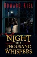 Night of a Thousand Whispers Kiel Howard