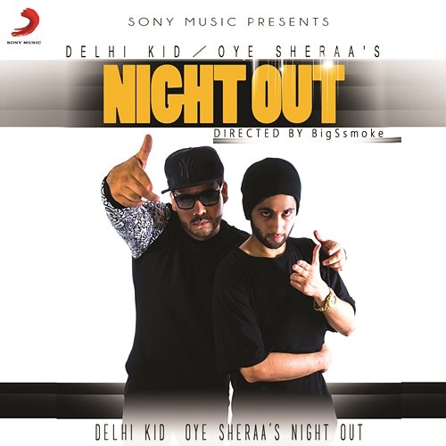 Night Out Delhi Kid & Oye Sheraa