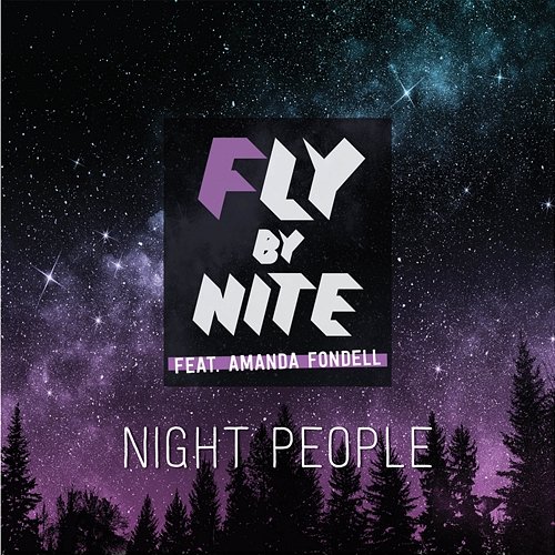 Night People Fly By Nite feat. Amanda Fondell