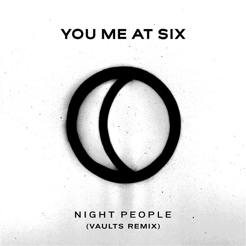Night People (Vaults Remix) You Me At Six