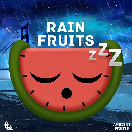 Night Rain Thunder Sleep Fruits Music