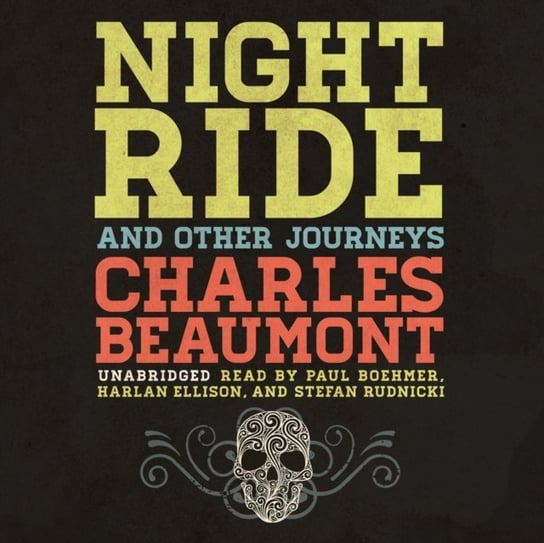 Night Ride, and Other Journeys Charles Beaumont