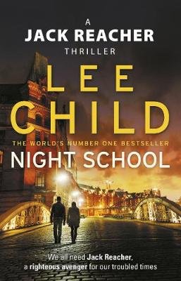 Night School: (Jack Reacher 21) Child Lee
