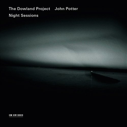 Night Sessions John Potter, Stephen Stubbs, The Dowland Project