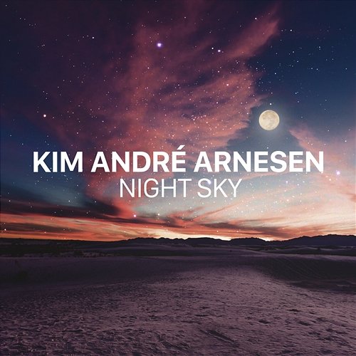 Night Sky Kim André Arnesen