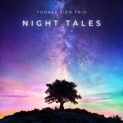 Night Tales Tomasz Zień Trio