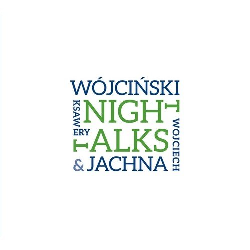 Night Talks Jachna Wojciech, Wójciński Ksawery