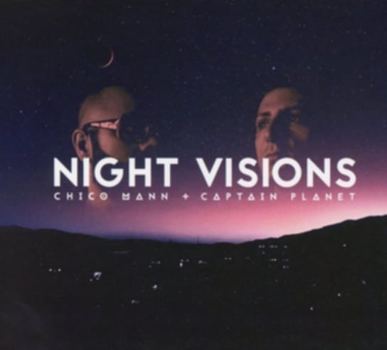 Night Visions Chico Mann & Captain Planet