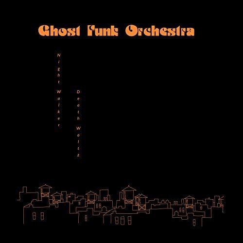 Night Walker / Death Waltz (Opaque Red) Ghost Funk Orchestra