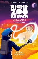 Night Zookeeper: The Lioness of Fire Desert Davidson Joshua, Clare Giles