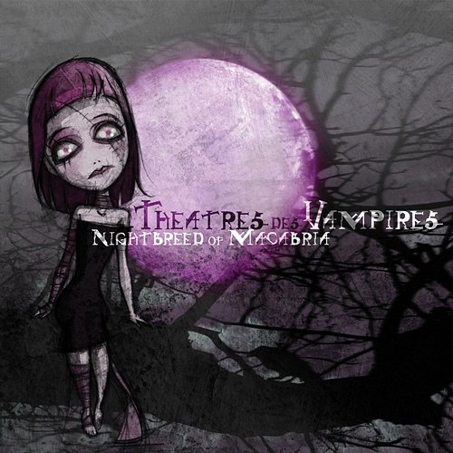 Nightbreed Of Macabria Theatres Des Vampires
