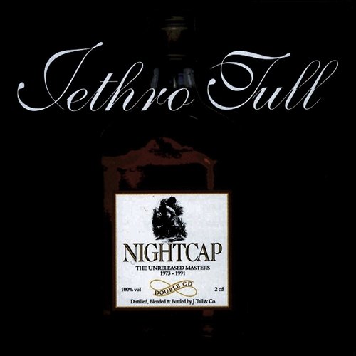 Nightcap - The Unreleased Masters, 1973 - 1991 Jethro Tull