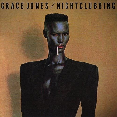 Nightclubbing Grace Jones