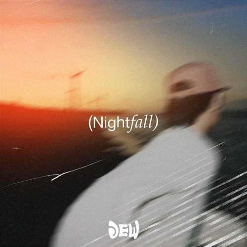 NIGHTFALL Dew