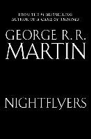 Nightflyers: The Illustrated Edition Martin George R. R.