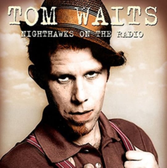 Nighthawks On The Radio Waits Tom