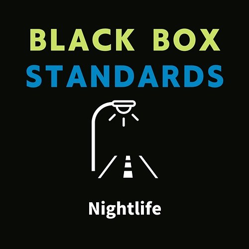 Nightlife Black Box Standards