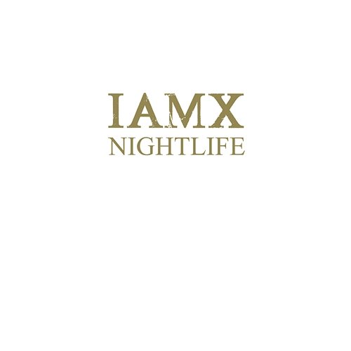 Nightlife IAMX