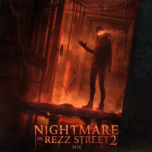 Nightmare On Rezz Street 2 Mix REZZ