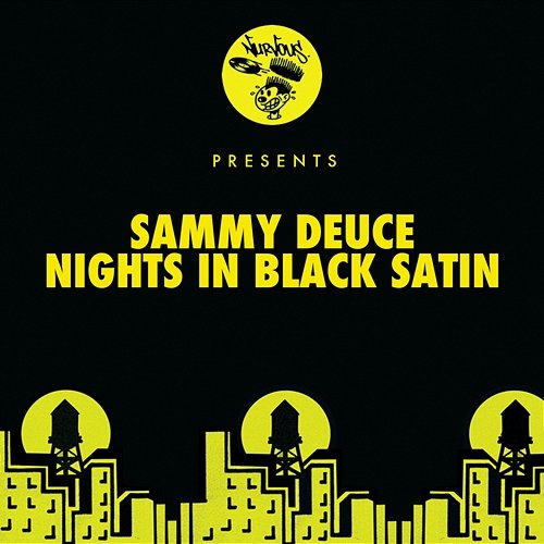 Nights In Black Satin Sammy Deuce