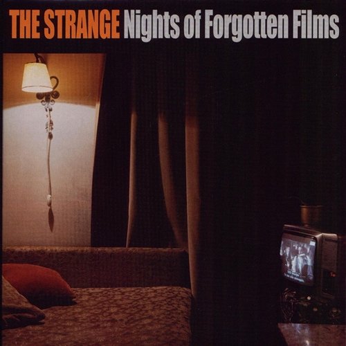Nights of Forgotten Films The Strange