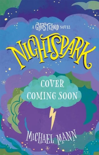 Nightspark: A Ghostcloud Novel Mann Michael