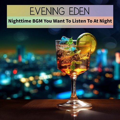 Nighttime Bgm You Want to Listen to at Night Evening Eden