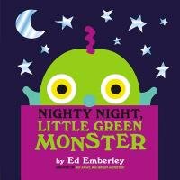 Nighty Night, Little Green Monster Emberley Ed