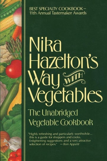 Nika Hazelton's Way with Vegetables Hazelton Nika