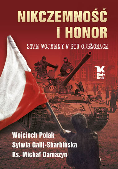 Nikczemność i honor Polak Wojciech, Galij-Skarbińska Sylwia, Damazyn Michał