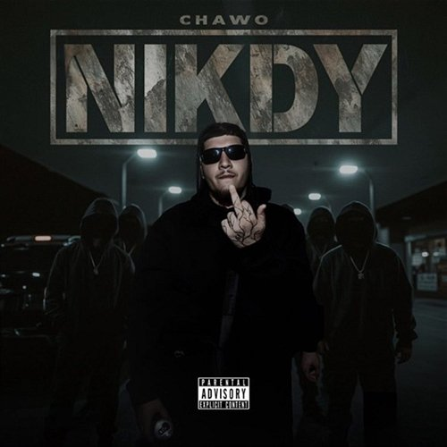 NIKDY Chawo