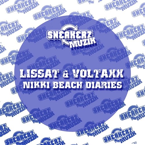 Nikki Beach Diaries Lissat & Voltaxx