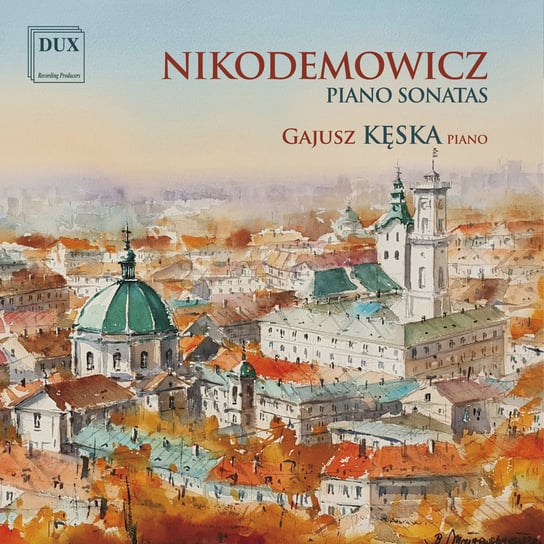 Nikodemowicz: Piano Sonata Op. 22 Kęska Gajusz