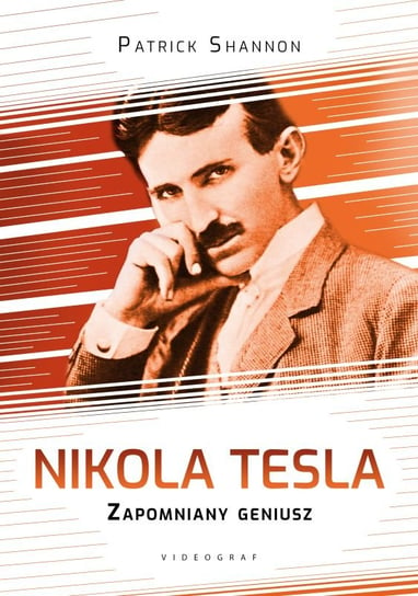 Nikola Tesla. Zapomniany geniusz Shannon Patrick