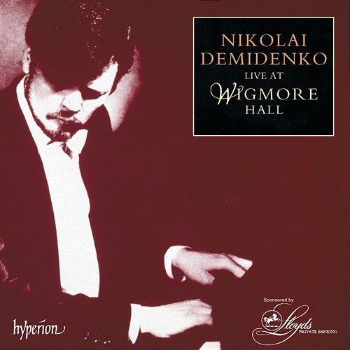 Nikolai Demidenko Live at Wigmore Hall Nikolai Demidenko