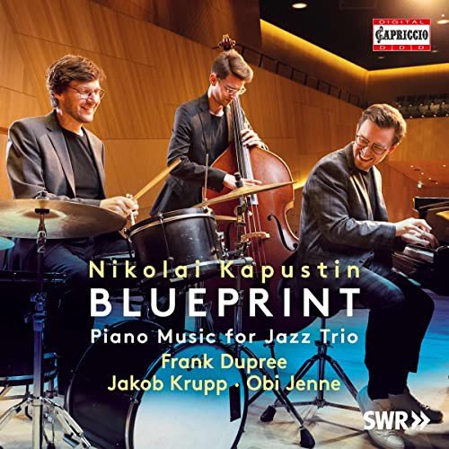 Nikolai Kapustin Blueprint - Piano Music For Jazz Trio Various Artists