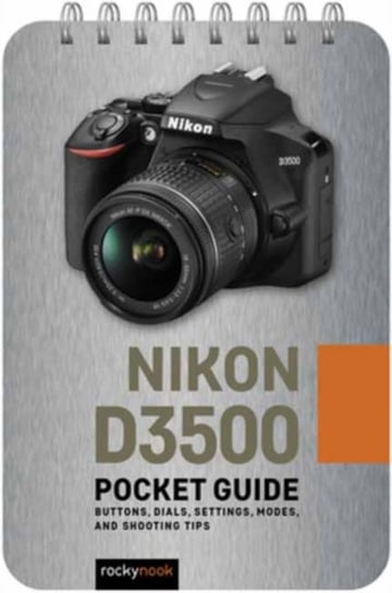 Nikon D3500 Pocket Guide Rocky Nook