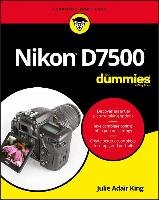 Nikon D7500 For Dummies King Julie Adair
