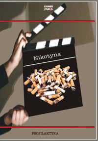 Nikotyna. Program edukacyjno-profilaktyczny Opracowanie zbiorowe