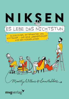 Niksen - Es lebe das Nichtstun mvg Verlag