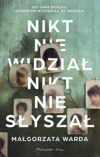 Nikt nie widział, nikt nie słyszał Warda Małgorzata