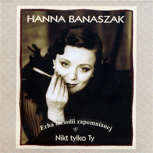 Nikt tylko ty Hanna Banaszak