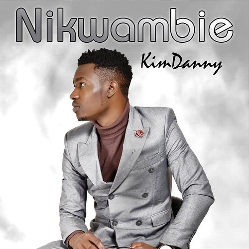 Nikwambie Kimdanny